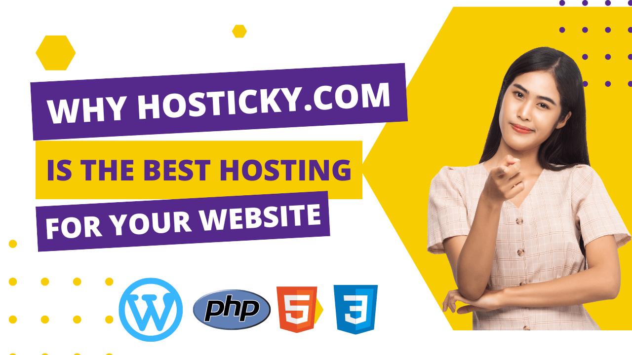 Why Hosticky.com is the Best Hosting for Your Website